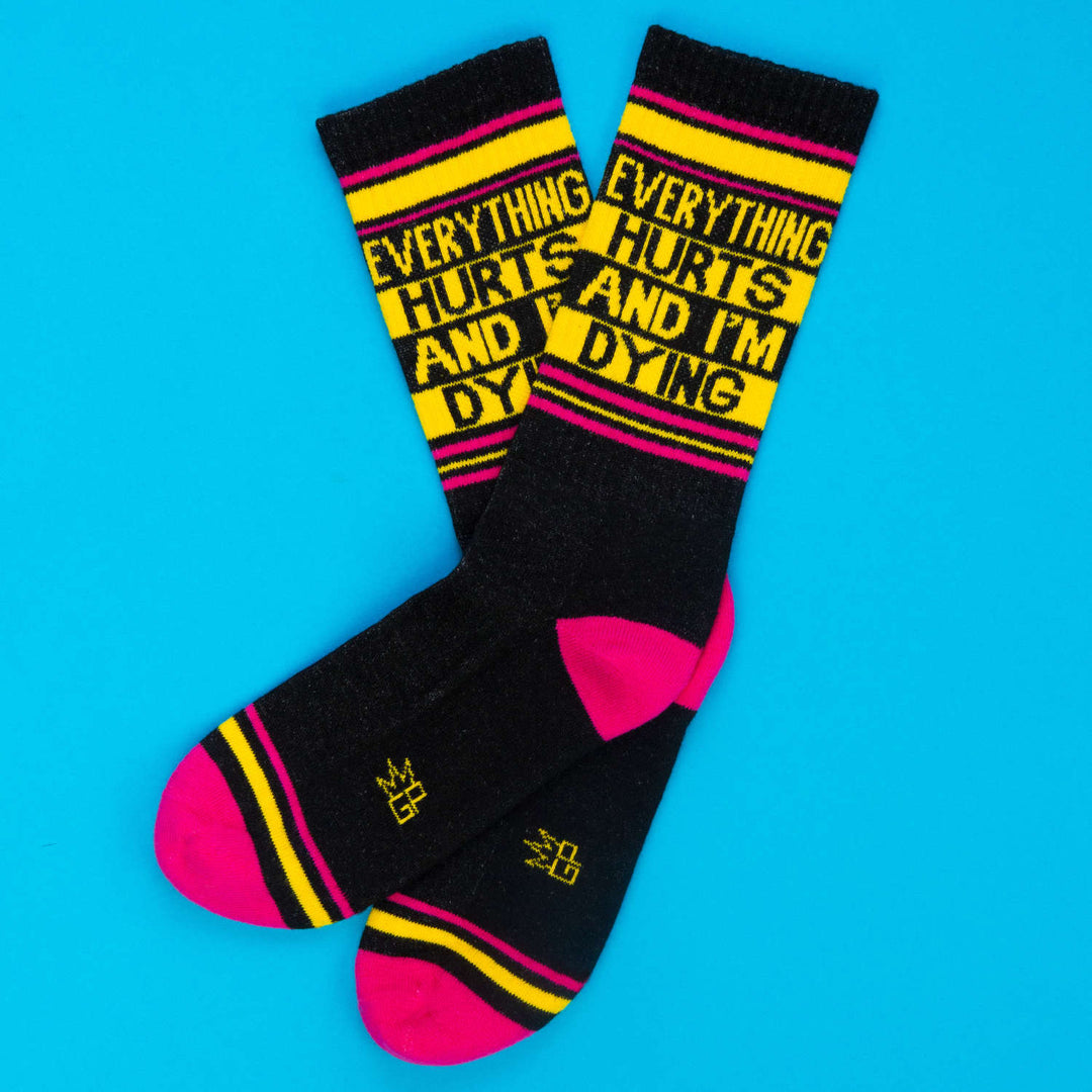 Everything Hurts and I'm Dying - Gym Crew Socks – Gumball Poodle