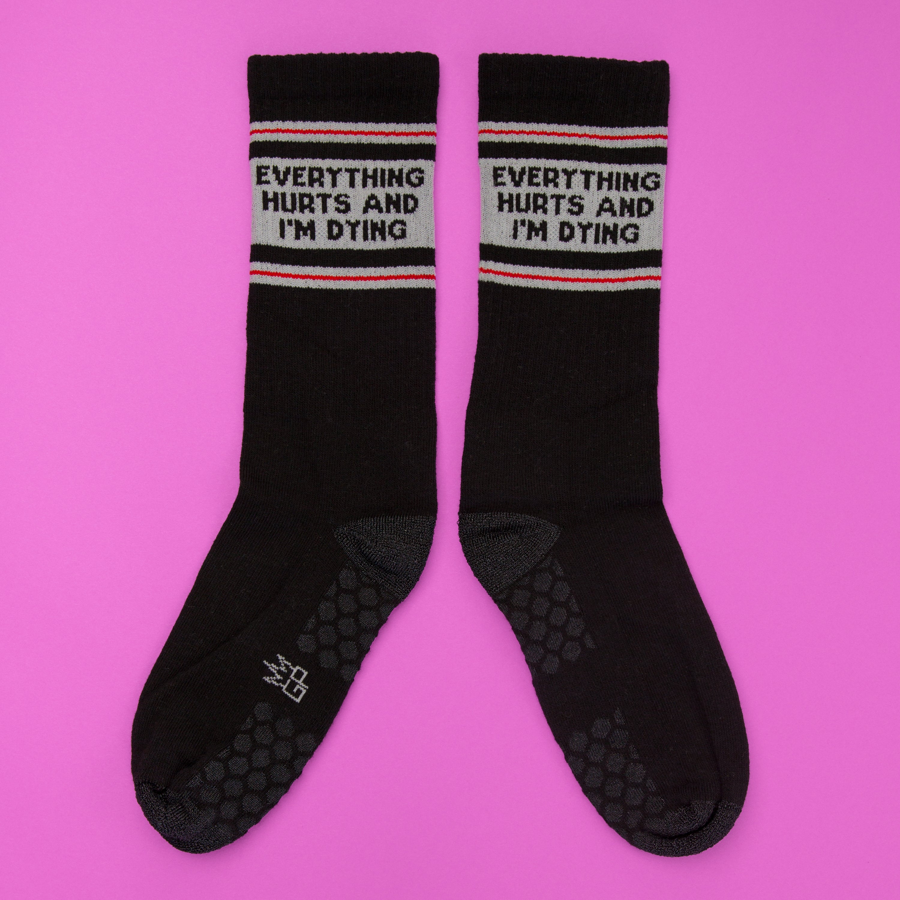 Everything Hurts And I'm Dying Grip Socks – Funny Grippy Grip