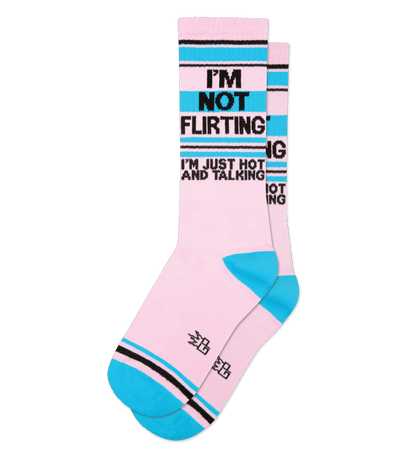 I'm Not Flirting (I'm Just Hot and Talking)